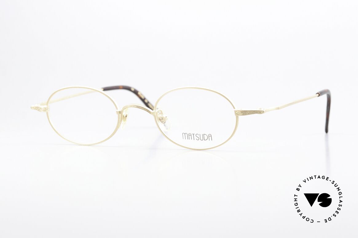 Matsuda 10132 Top Notch Titan Quality, stable oval 90's frame (ideal for strong prescriptions), Made for Men and Women