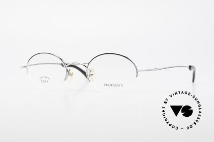 W Proksch's M35/2 Semi Rimless 90's Avantgarde, oval vintage eyeglasses by Proksch's from 1995/96, Made for Men